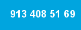 913 408 51 69